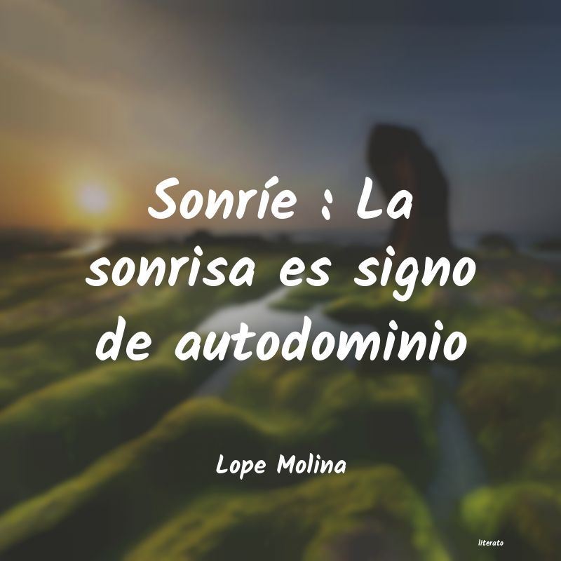 Frases de Lope Molina