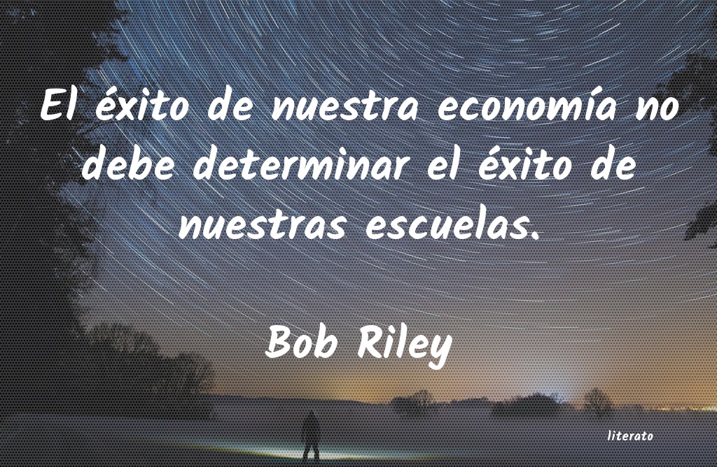 Frases de Bob Riley