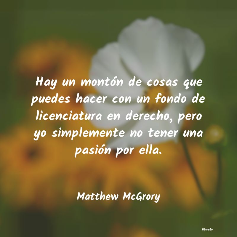 Frases de Matthew McGrory