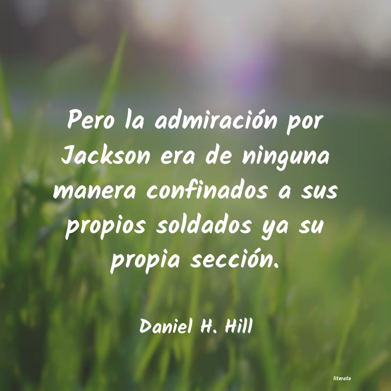 Frases de Daniel H. Hill