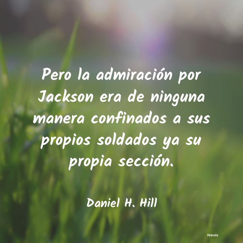 frases de Daniel H. Hill