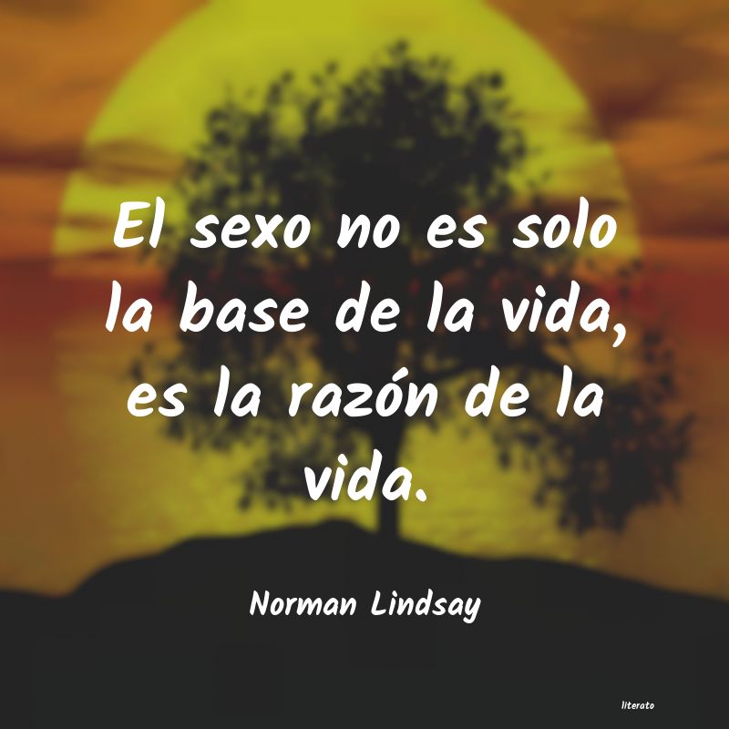 Frases de Norman Lindsay