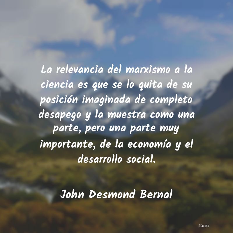 frases de John Desmond Bernal