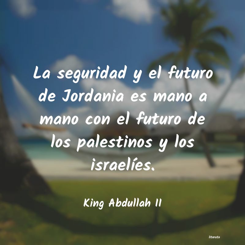 Frases de King Abdullah II