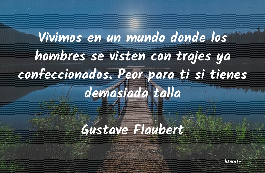 frases de Gustave Flaubert