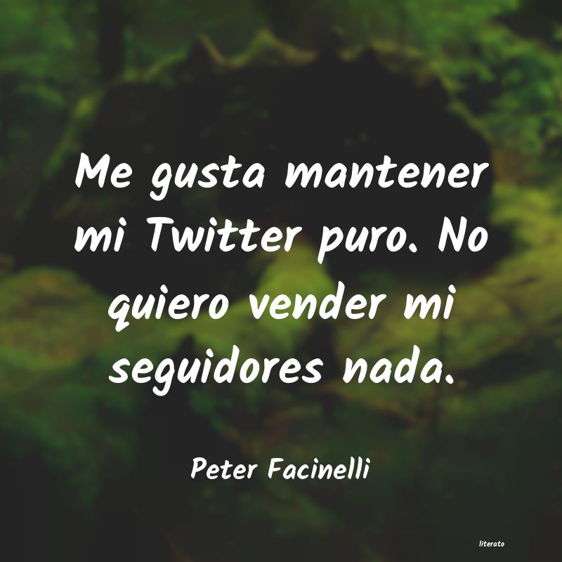 Frases de Peter Facinelli