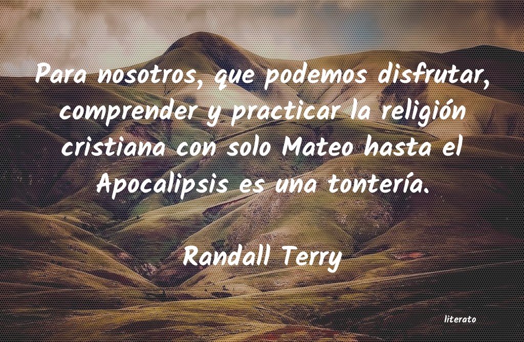 Frases de Randall Terry