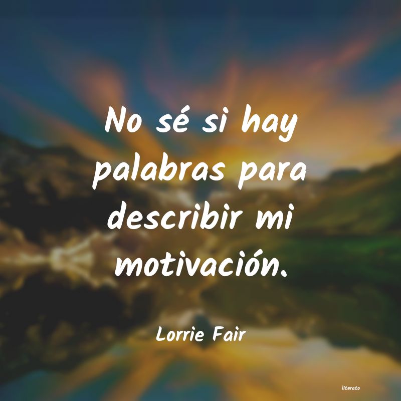 Frases de Lorrie Fair