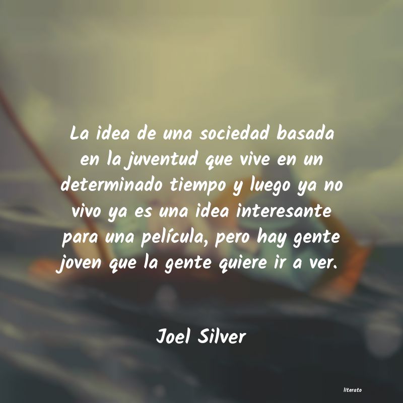 Frases de Joel Silver