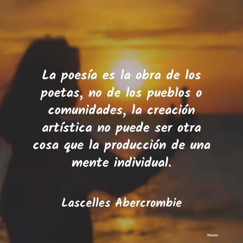 Frases de Lascelles Abercrombie