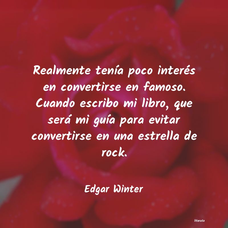 frases de Edgar Winter