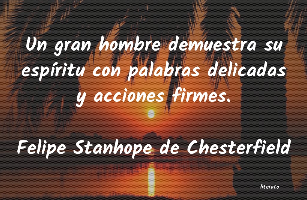frases de Felipe Stanhope de Chesterfield