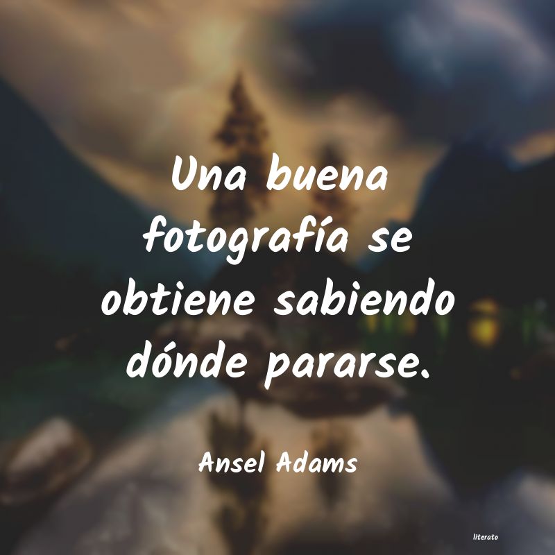 frases de Ansel Adams