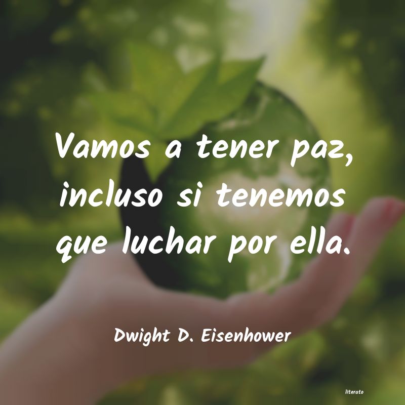 Frases de Dwight D. Eisenhower