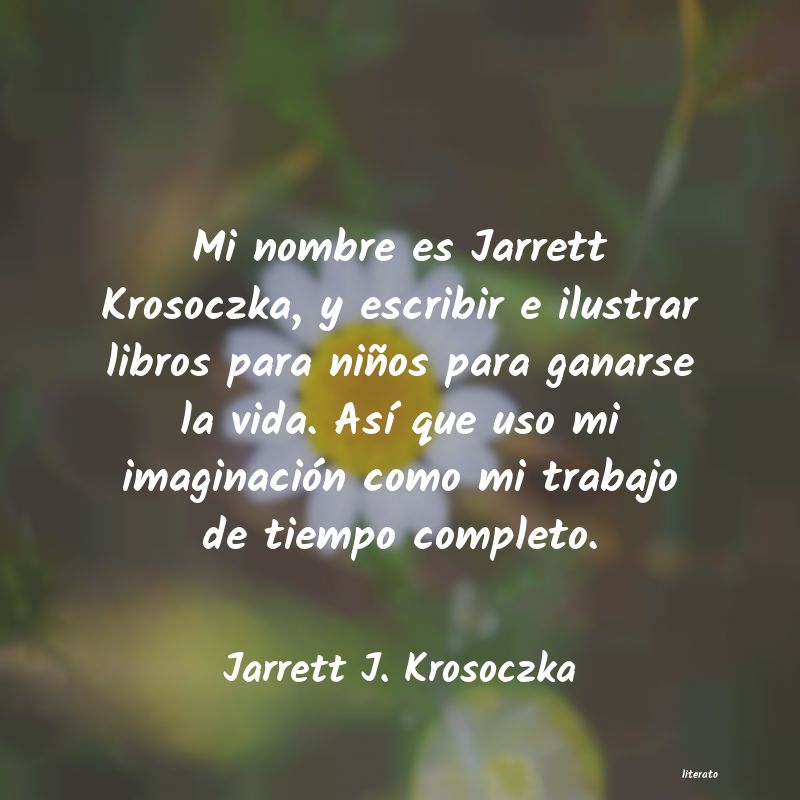 Frases de Jarrett J. Krosoczka