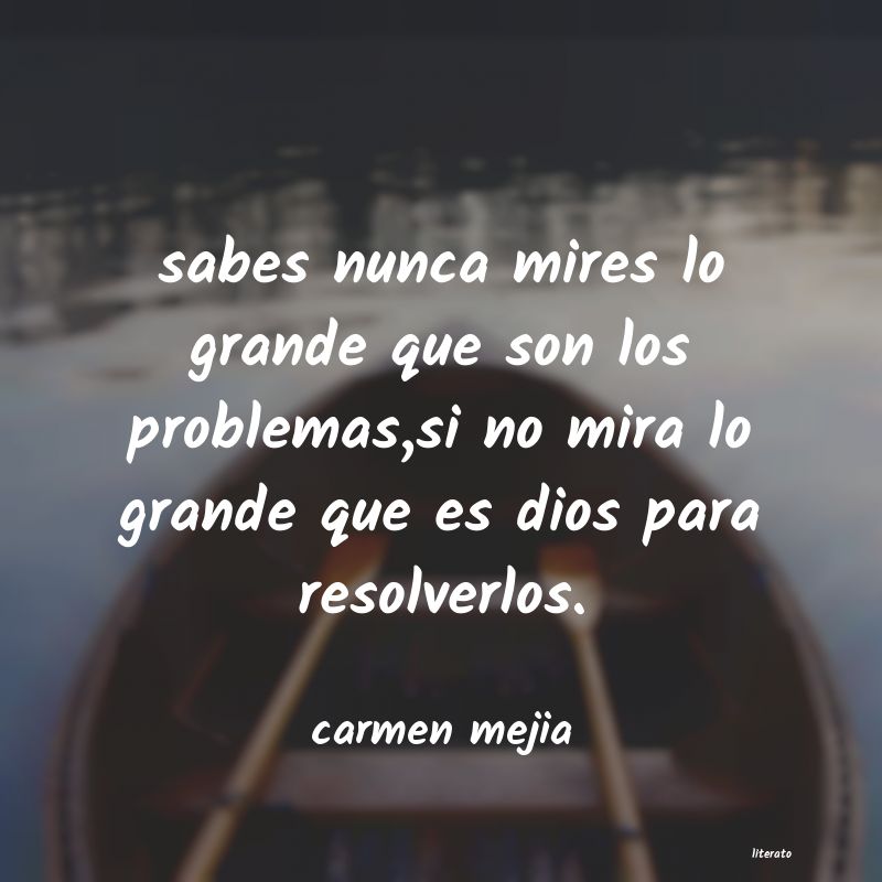 Frases de carmen mejia