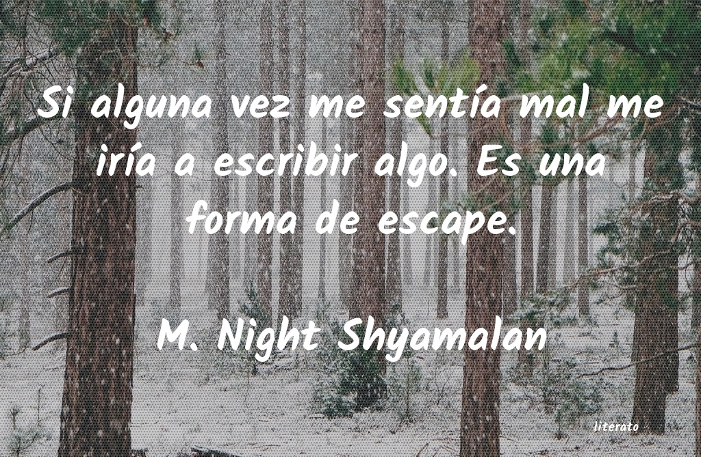 Frases de M. Night Shyamalan