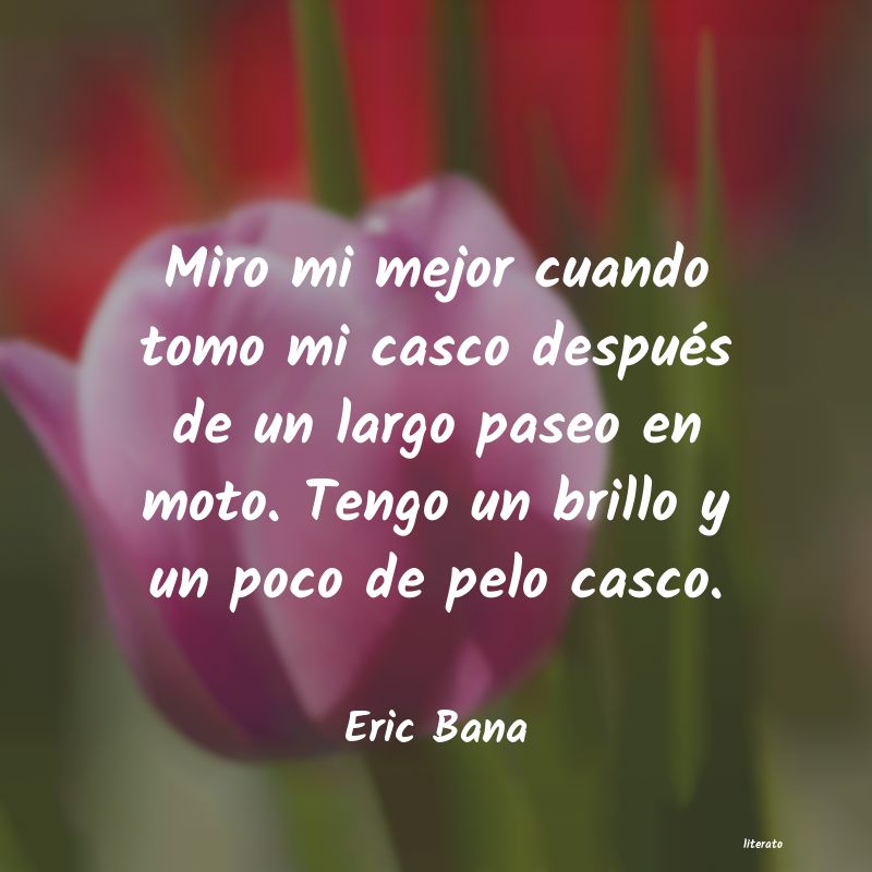 frases de Eric Bana
