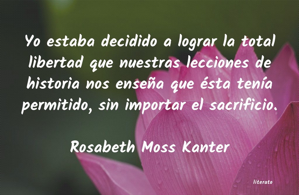 Frases de Rosabeth Moss Kanter
