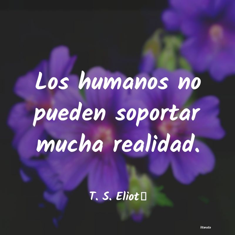 Frases de T. S. Eliot