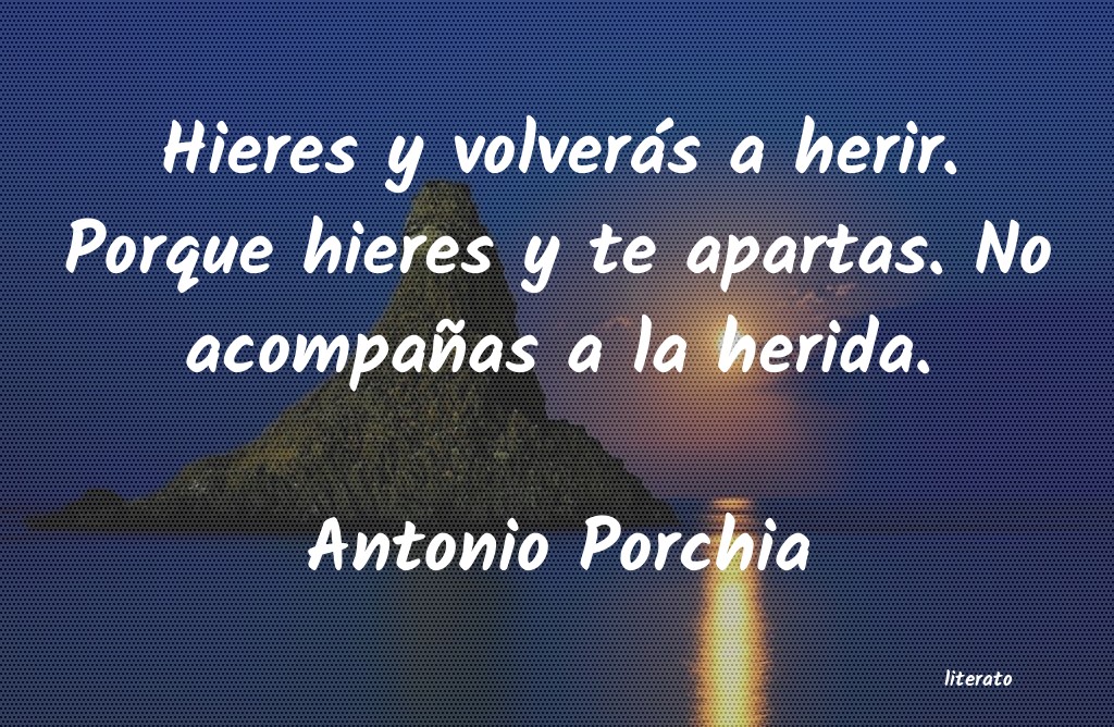 Frases de Antonio Porchia