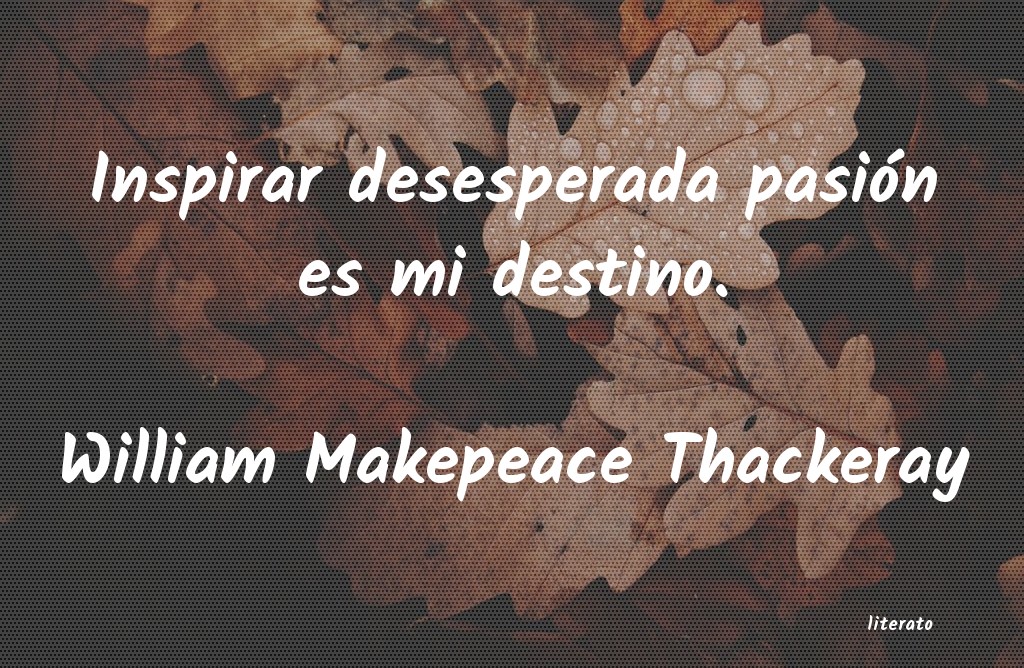 Frases de William Makepeace Thackeray