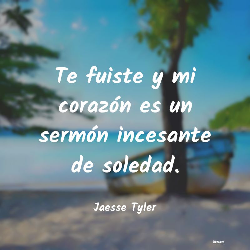 Frases de Jaesse Tyler