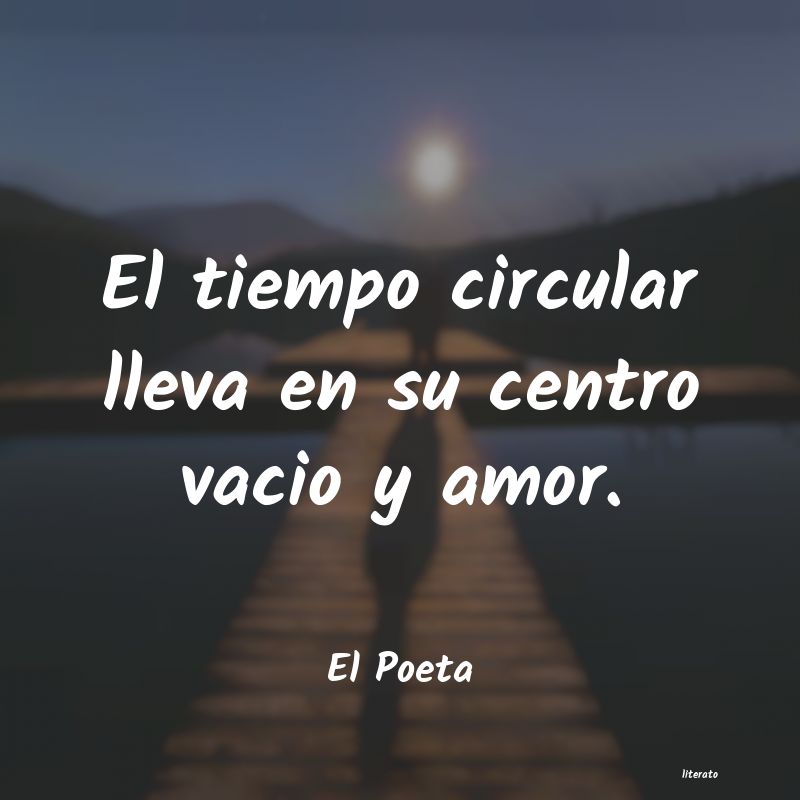 Frases de El Poeta