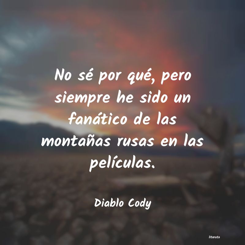 Frases de Diablo Cody