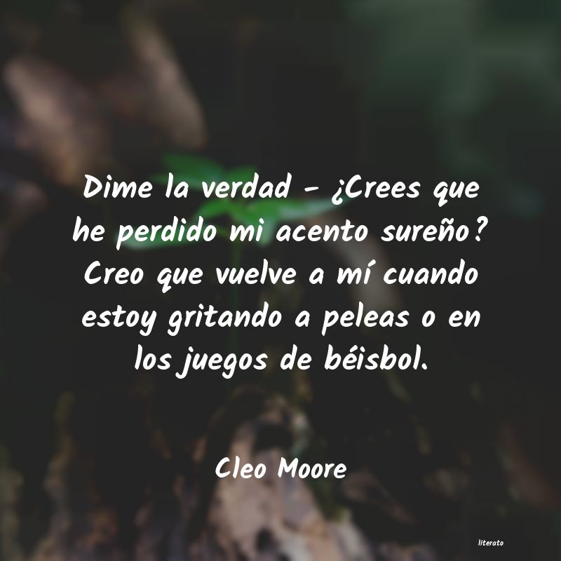 Frases de Cleo Moore