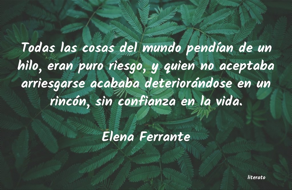 Frases de Elena Ferrante