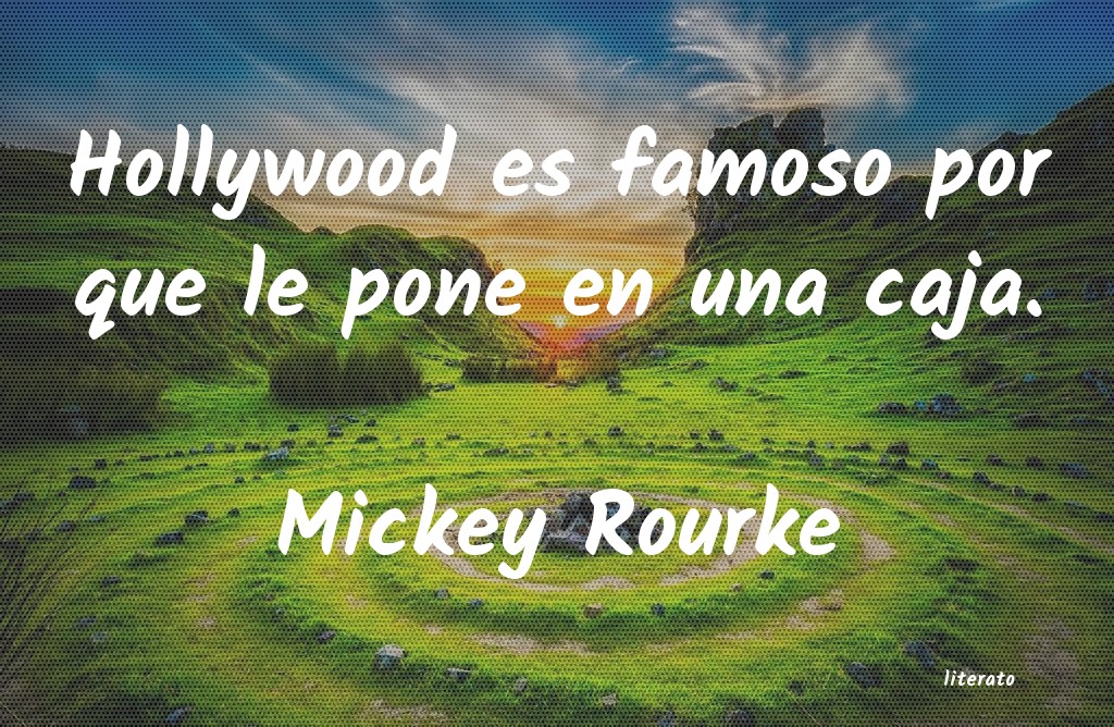 Frases de Mickey Rourke