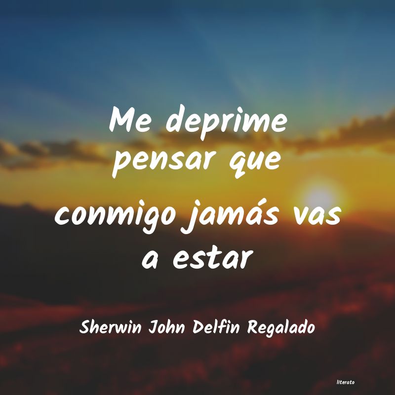 Frases de Sherwin John Delfin Regalado