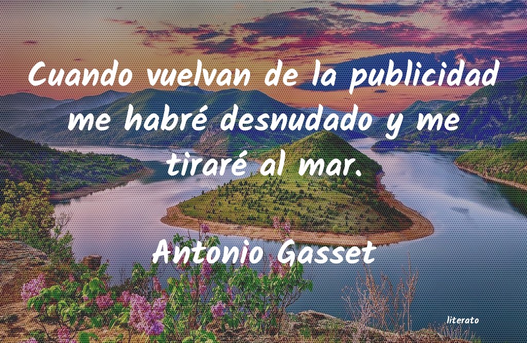 frases de Antonio Gasset