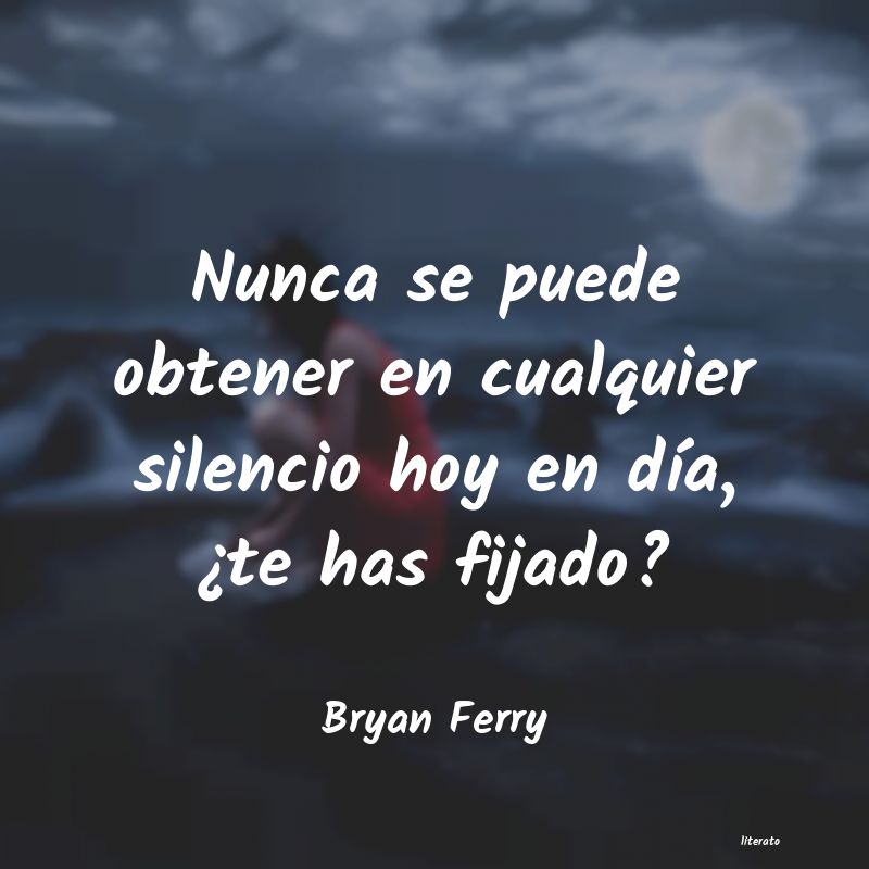 frases de Bryan Ferry