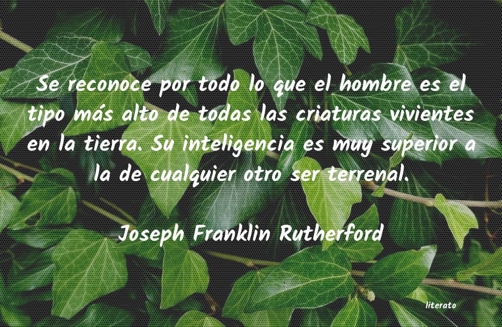 Frases de Joseph Franklin Rutherford