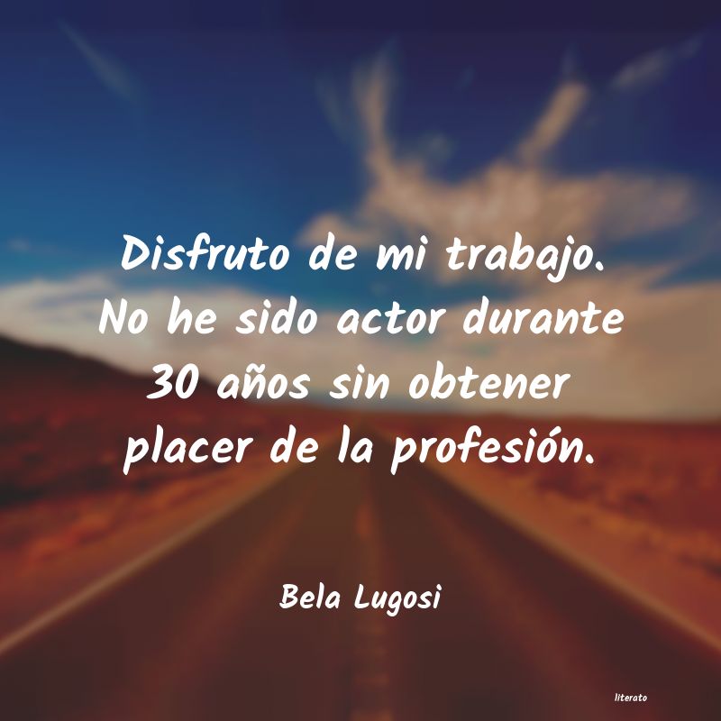 Frases de Bela Lugosi