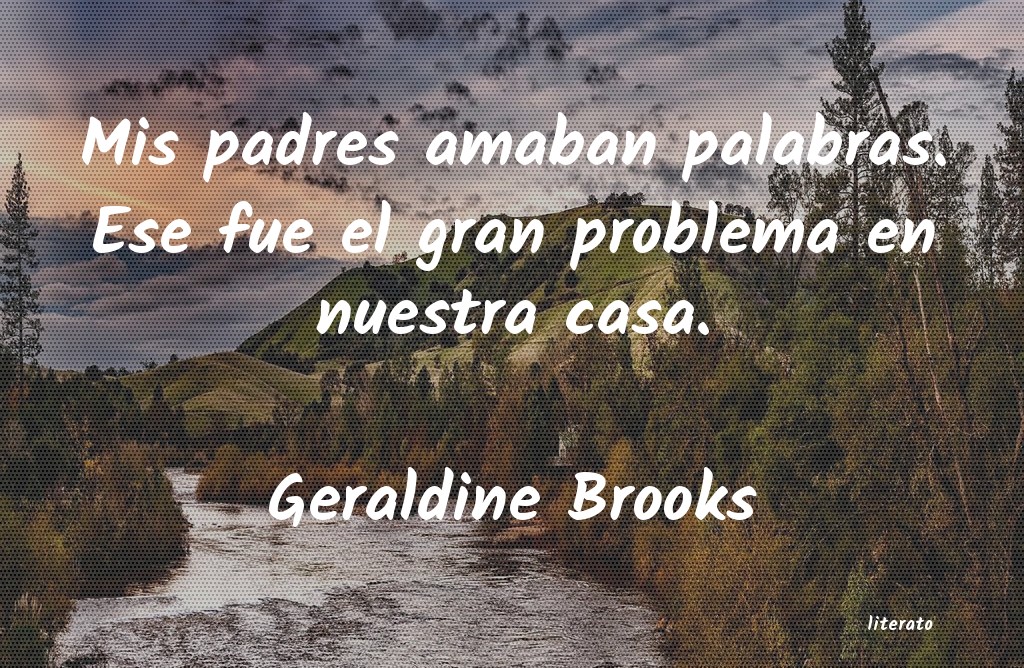 Frases de Geraldine Brooks