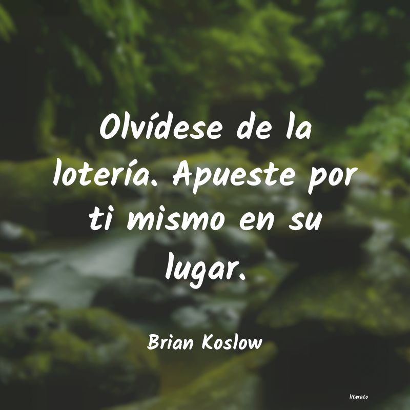 frases de Brian Koslow