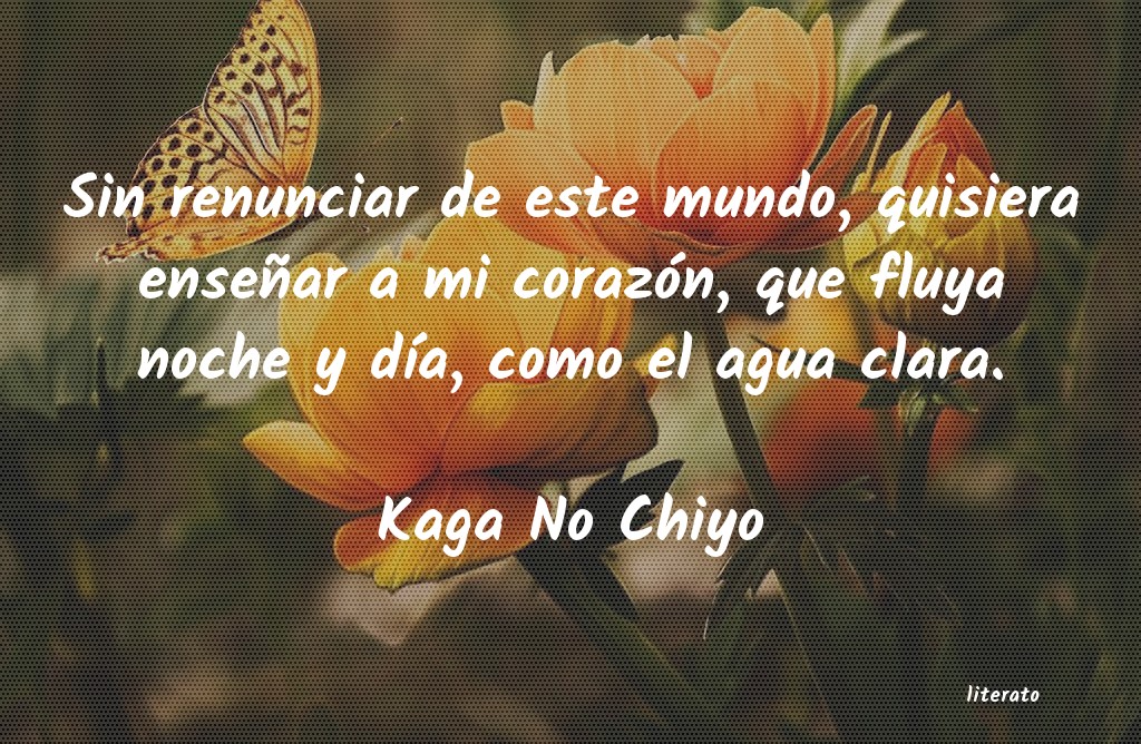 frases de Kaga No Chiyo