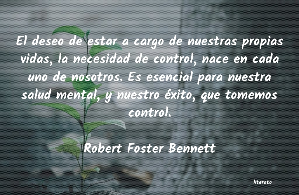 Frases de Robert Foster Bennett