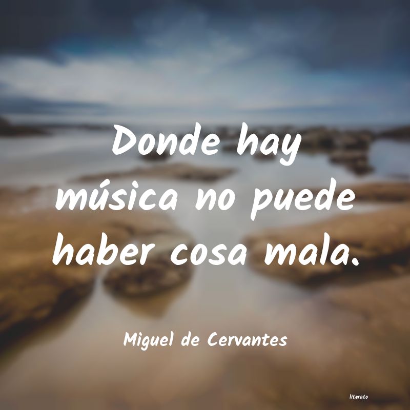 Frases de Miguel de Cervantes