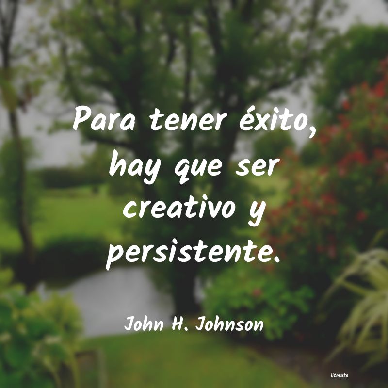 frases de John H. Johnson