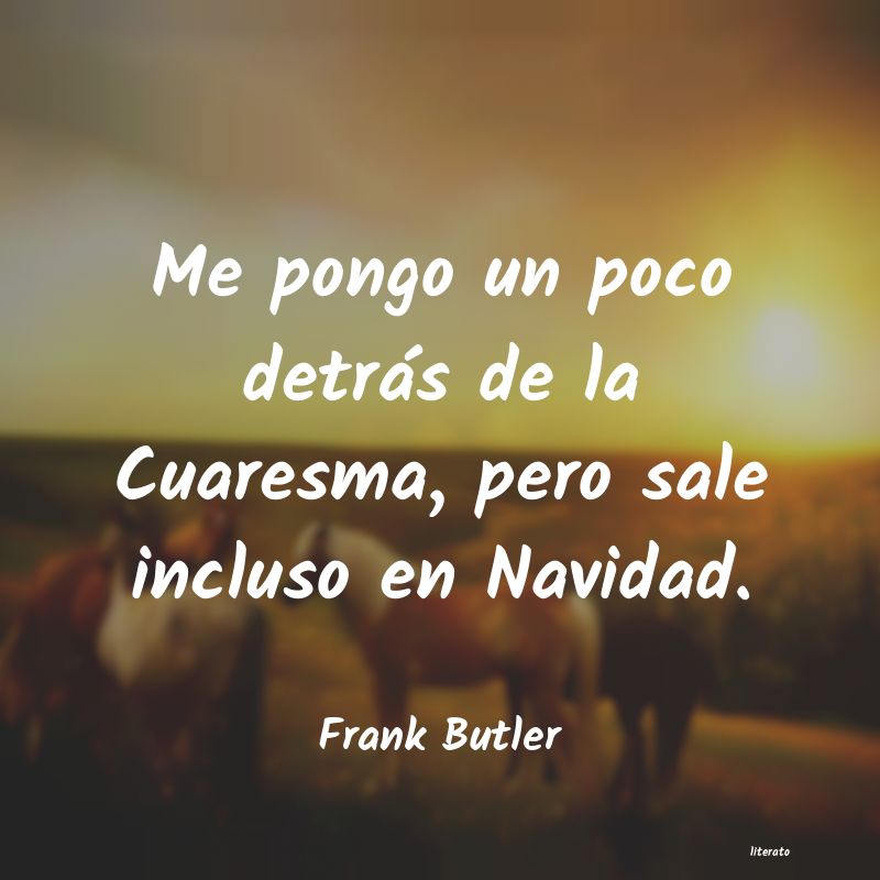 frases de Frank Butler