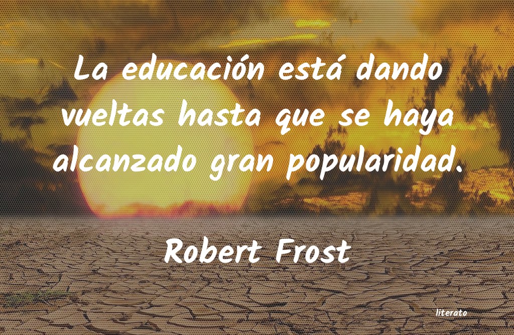 Frases de Robert Frost