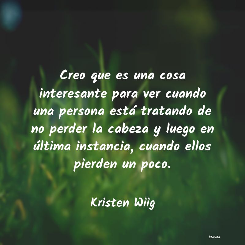 Frases de Kristen Wiig