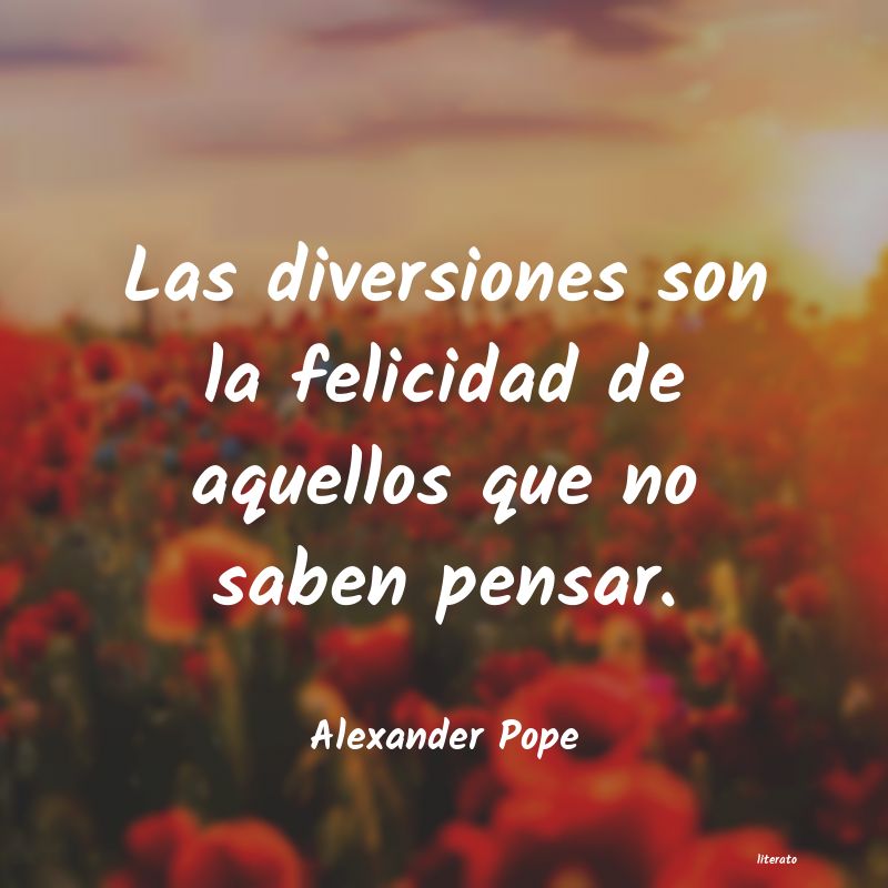 Frases de Alexander Pope