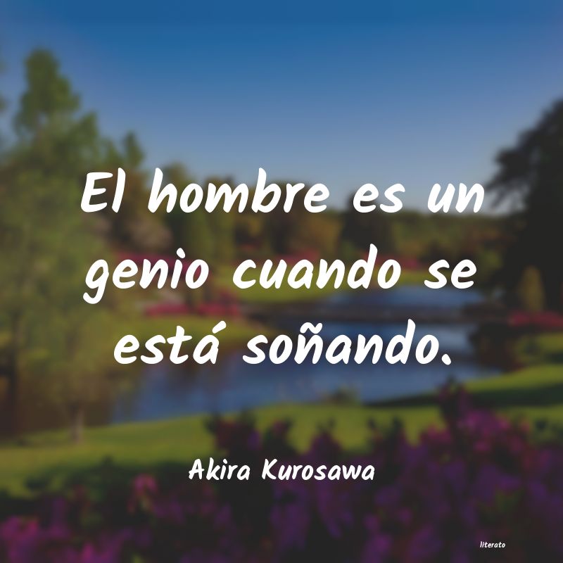 frases de Akira Kurosawa