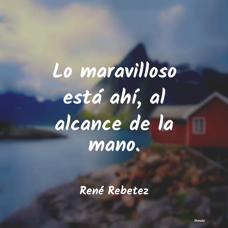 Frases de René Rebetez