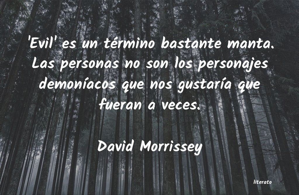 Frases de David Morrissey